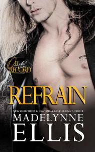 Title: Refrain, Author: Madelynne Ellis