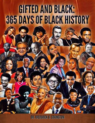 Title: Gifted and Black: 365 Days of Black History, Author: Dr. Frederick Covington