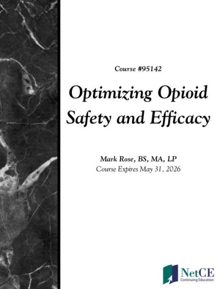 Optimizing Opioid Safety and Efficacy