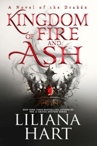 Title: Kingdom of Fire and Ash, Author: Liliana Hart