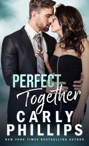 Title: Perfect Together, Author: Carly Phillips