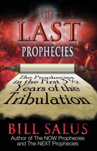 Title: The Last Prophecies, Author: Bill Salus