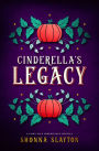 Cinderella's Legacy