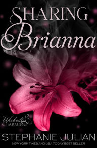 Title: Sharing Brianna: A Fairtytale Menage Romance, Author: Stephanie Julian