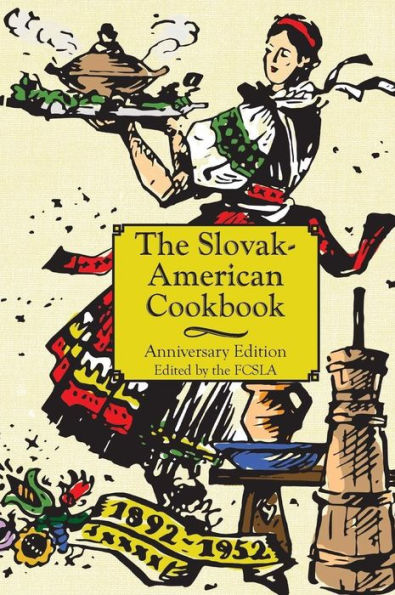 The Anniversary Slovak-American Cookbook