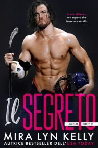 Title: Il Segreto, Author: Mira Lyn Kelly