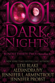 Title: 1001 Dark Nights: Bundle Thirty-Two, Author: Lexi Blake