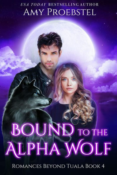 Bound To The Alpha Wolf: A Fated Mate Shifter Romance