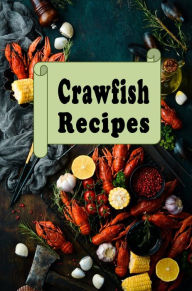 Title: Crawfish Recipes, Author: Katy Lyons