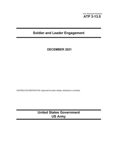 Army Techniques Publication ATP 3-13.5 Soldier and Leader Engagement December 2021