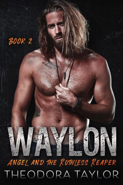 WAYLON: Angel and the Ruthless Reaper : Book 2 of the WAYLON Duet