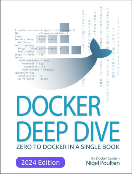 Docker Deep Dive: Zero to Docker in a single book!
