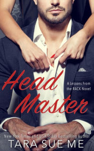 Title: Headmaster: Lessons From the RACK, Book 2, Author: Tara Sue Me