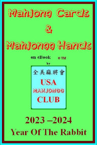 Title: 2023 Mahjong Cards & Mahjongg Hands -- year of the rabbit/hare/doe ::: eBook w/scorecards to learn & win (#4721), Author: USA Mahjongg Club