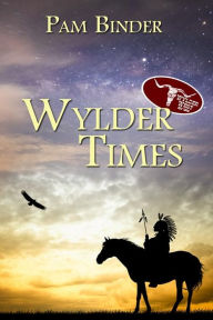 Title: Wylder Times, Author: Pam Binder