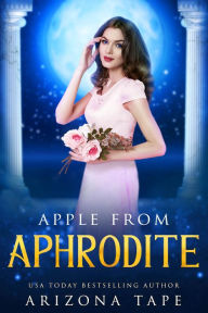 Title: Apple From Aphrodite, Author: Arizona Tape