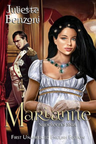 Title: Marianne: Napoleon's Star, Author: Juliette Benzoni