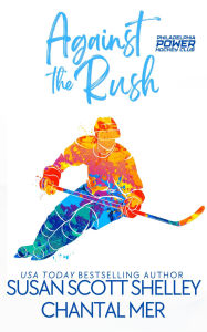 Title: Against the Rush, Author: Susan Scott Shelley