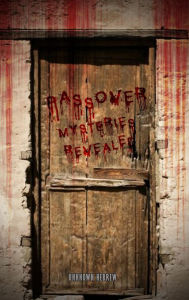 Title: Passover: Mysteries Revealed, Author: Unknown Hebrew