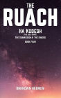 The Ruach Ha'Kodesh: The Submission & The Sword