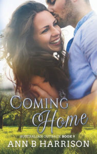 Title: Coming Home: An Australian Outback Story (Book 9), Author: Ann B. Harrison