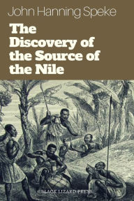 Title: The Discovery of the Source of the Nile, Author: John Hanning Speke