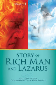 Title: Story of Rich Man and Lazarus, Author: Ronald F. Owens Jr.