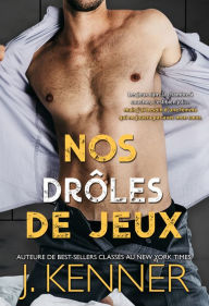 Title: Nos Droles de Jeux, Author: J. Kenner
