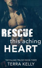 Rescue This Aching Heart