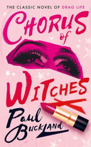 Title: Chorus of Witches, Author: Paul Buckland