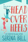 Head Over Heels: A Steamy Single Dad Romantic Comedy