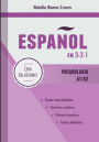 Espanol en 3-2-1: Vocabulario A1/A2