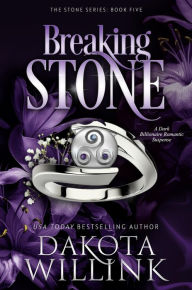 Title: Breaking Stone, Author: Dakota Willink