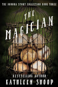 Title: The Magician, Author: Kathleen Shoop