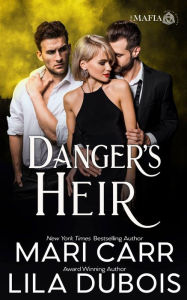 Title: Danger's Heir, Author: Mari Carr