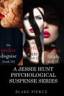 Jessie Hunt Bundle: The Perfect Disguise (#10), The Perfect Secret (#11), and The Perfect Facade (#12)