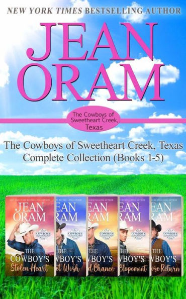 The Complete Series Collection: The Cowboys of Sweetheart Creek (Books 1-5)