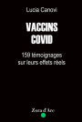 Vaccins Covid: 159 témoignages sur leurs effets réels