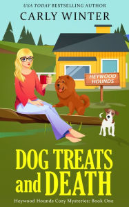 Title: Dog Treats and Death, Author: Carly Winter