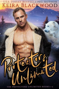 Title: The Protectors Unlimited, Author: Keira Blackwood