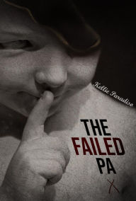 Title: The Failed PA, Author: Kellie Paradiso