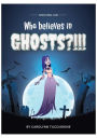 Who Believes In Ghosts?