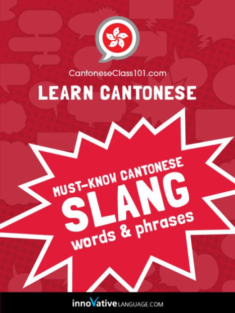 learn-cantonese-must-know-cantonese-slang-words-phrases-by