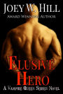 Elusive Hero: A Vampire Queen Series Novel