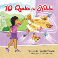 Title: 10 Quilts for Nikki, Author: Laurice Chandler