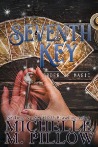Title: The Seventh Key: A Paranormal Women's Fiction Romance Novel, Author: Michelle M. Pillow
