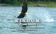 Title: W.I.S.D.O.M. from Above, Author: Ann Marie Koleske
