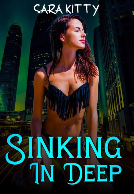 Sinking In Deep Dubcon Forced Sex Dark Erotica Forbidden Fantasy Rough Taboo by Sara Kitty eBook Barnes and Noble® picture