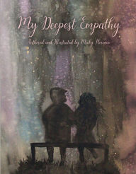 Title: My Deepest Empathy, Author: Micky Florence