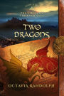 Two Dragons: Book Nine of The Circle of Ceridwen Saga